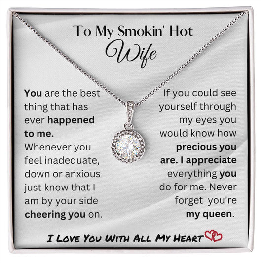 Smokin Hot Wife | My Queen -Eternal Hope Necklace