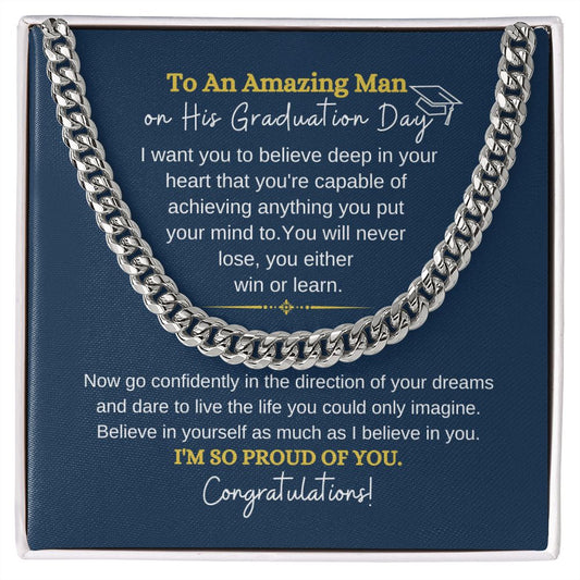 Amazing Man Graduation| Believe in Yourself - Cuban Link Chain