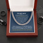 To My Boy Graduation| Proud of You Son - Cuban Link Chain