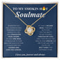 My Smokin Hot Soulmate | My Queen - Love Knot Necklace