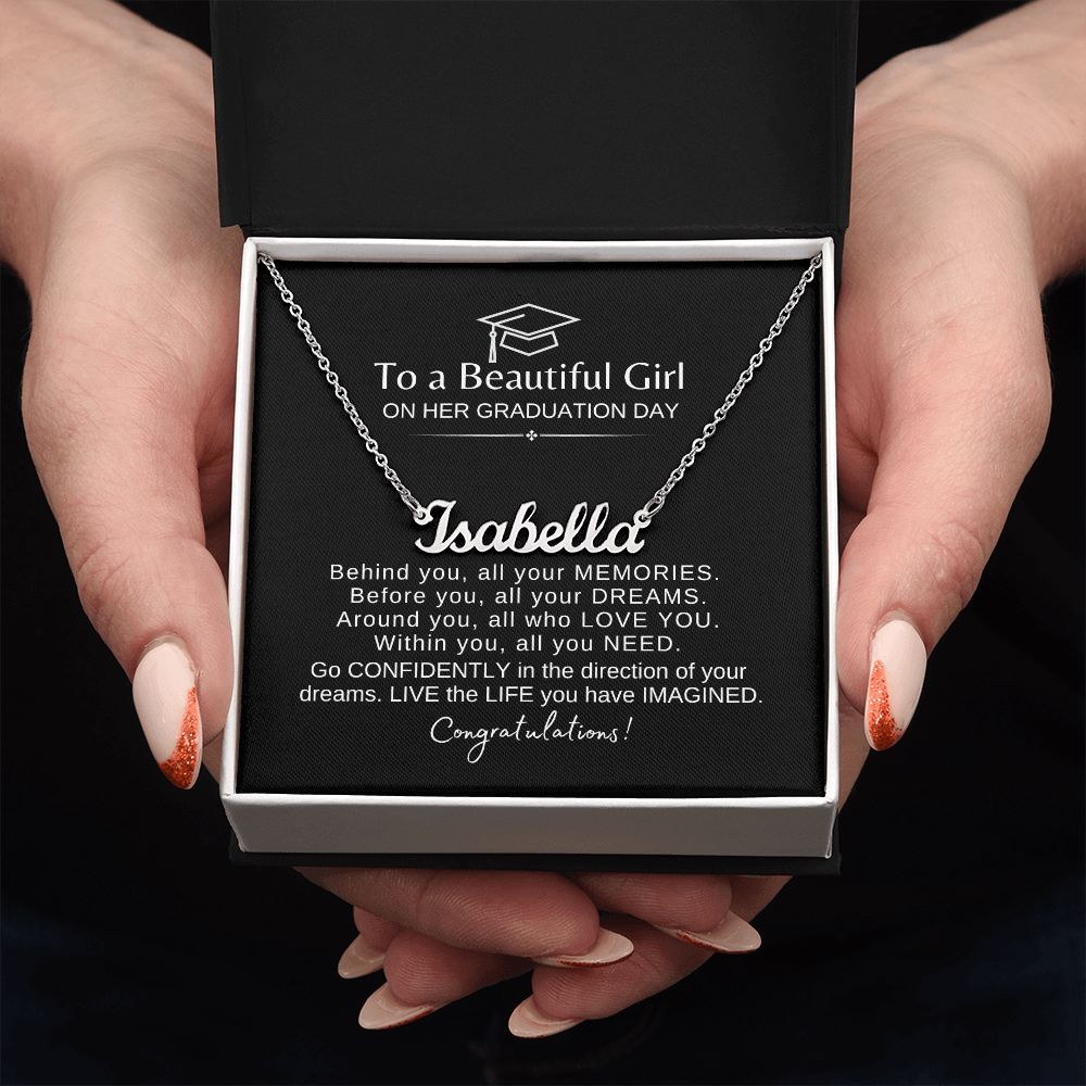 Beautiful Girl Graduation | Behind You All You Memories Congrats - Name Necklace