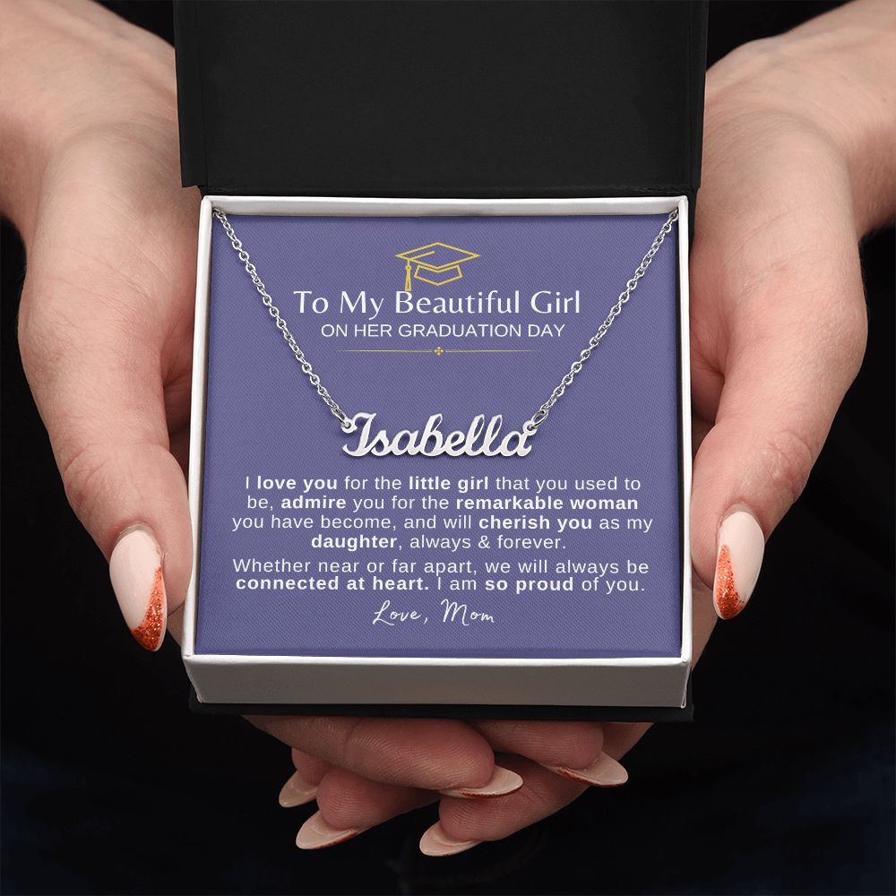 Beautiful Girl Graduation | Connected at Heart From Mom - Name Necklace