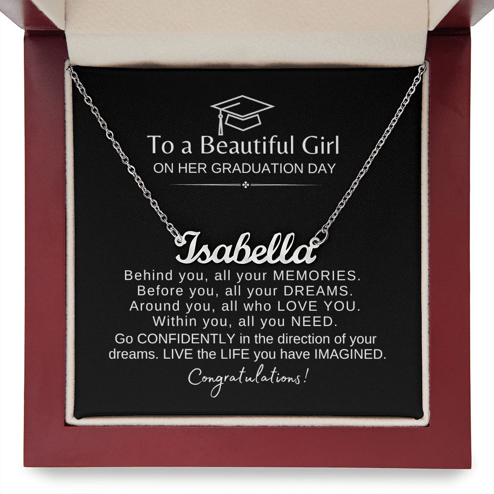 Beautiful Girl Graduation | Behind You All You Memories Congrats - Name Necklace