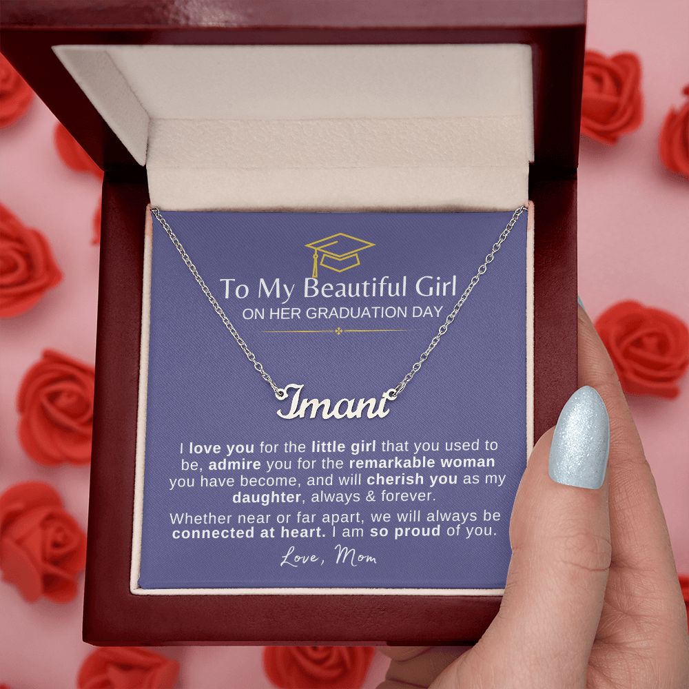 Beautiful Girl Graduation | Connected at Heart From Mom - Name Necklace