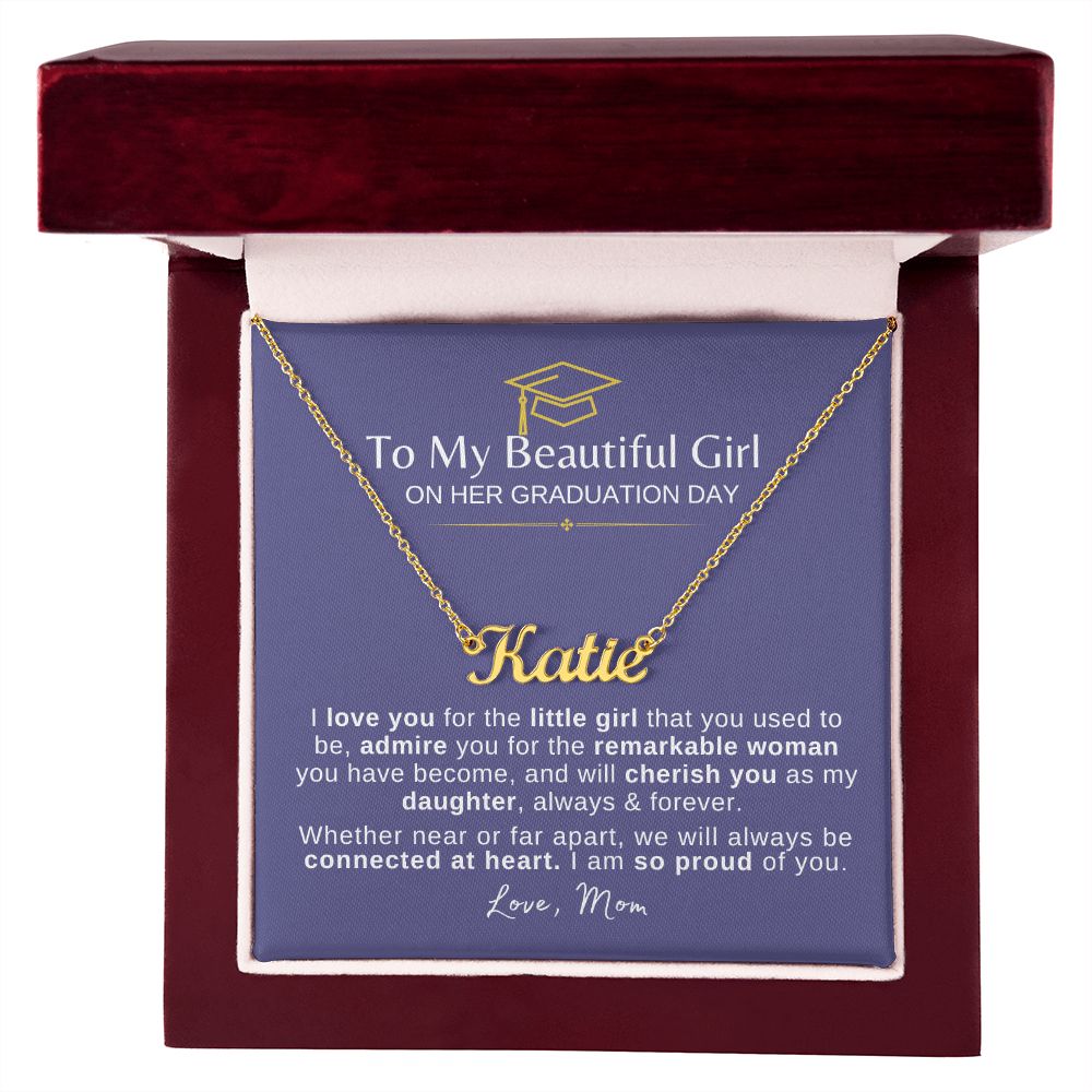 Beautiful Girl Graduation | Connected at Heart From Mom - Name Necklace