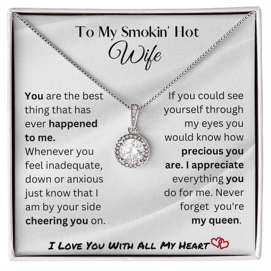 Smokin Hot Wife | My Queen -Eternal Hope Necklace