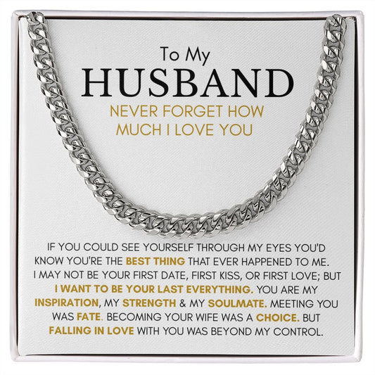 My Husband | Last Everything WH - Cuban Link Chain