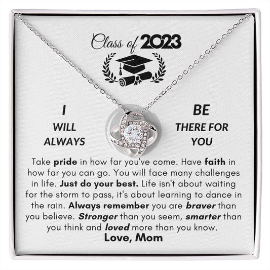 Class of 2023 Graduation | Always Be There- Love Knot Necklace
