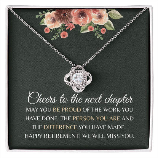 Retirement | Cheers to the Next Chapter - Love Knot Necklace