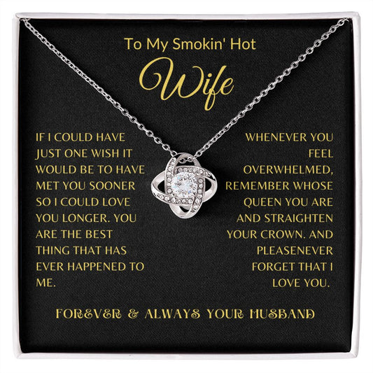 Love Knot Necklace For Smokin Hot Wife