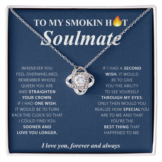 My Smokin Hot Soulmate | My Queen - Love Knot Necklace
