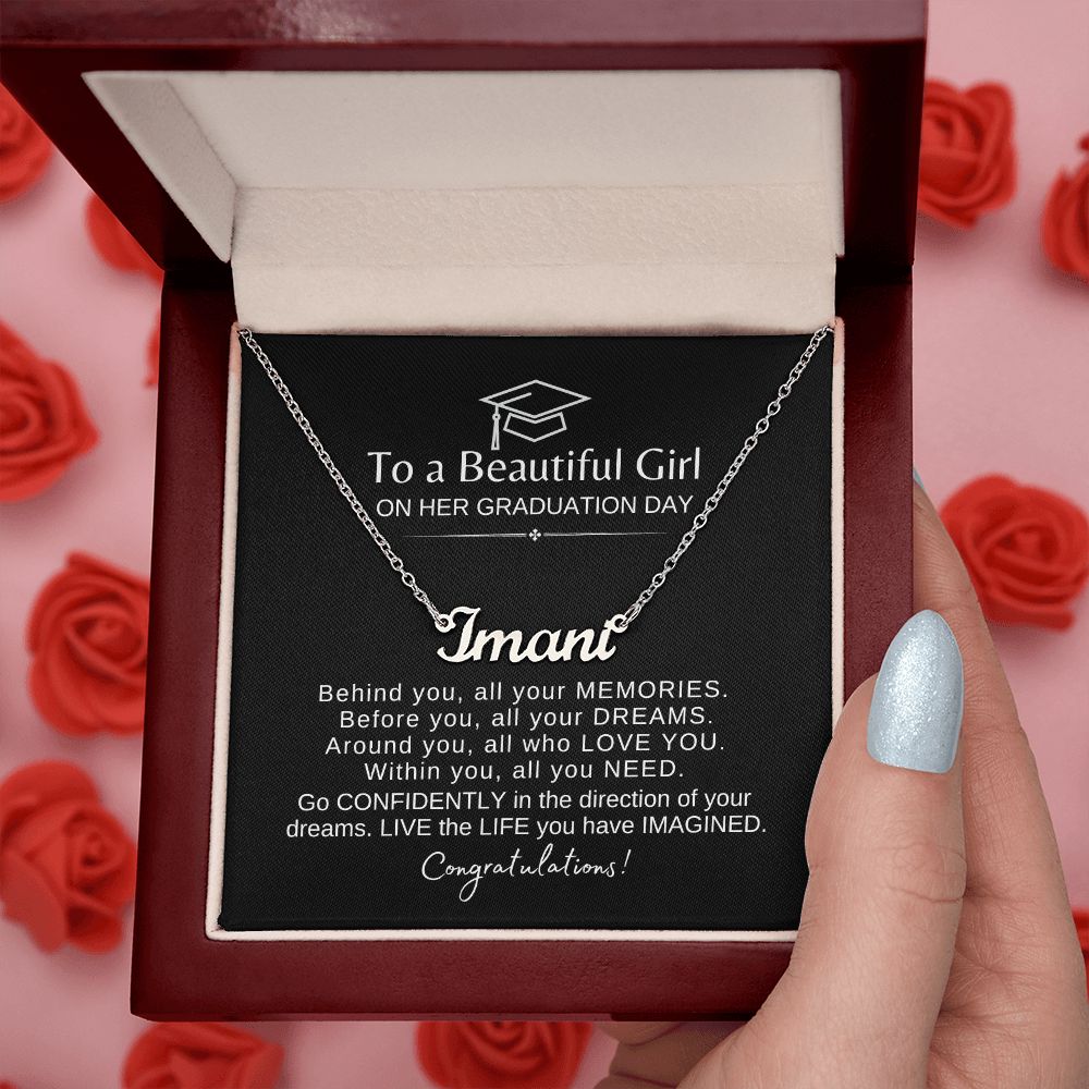 Beautiful Girl Graduation | Behind You All You Memories Congrats - Name Necklace